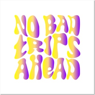 No Bad Trips Ahead - Psychedelic Design - Colorful Posters and Art